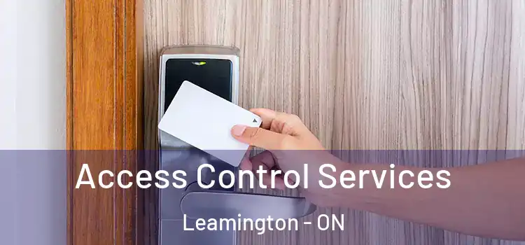 Access Control Services Leamington - ON