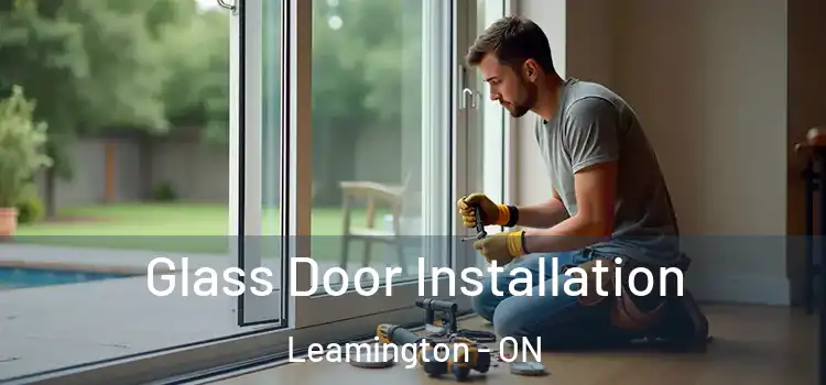Glass Door Installation Leamington - ON
