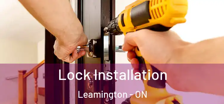 Lock Installation Leamington - ON