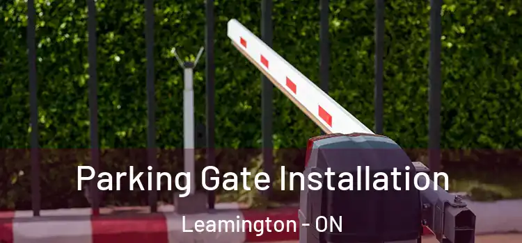 Parking Gate Installation Leamington - ON
