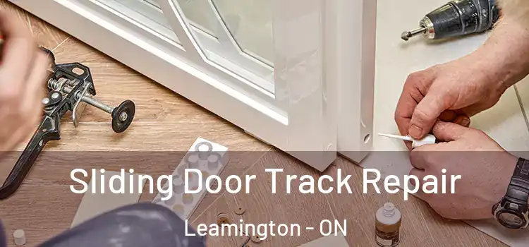 Sliding Door Track Repair Leamington - ON